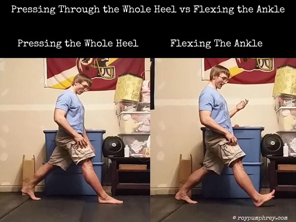 Pressing through the whole heel